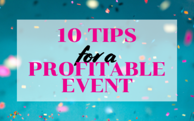 Top 10 Tips for a Profitable Event